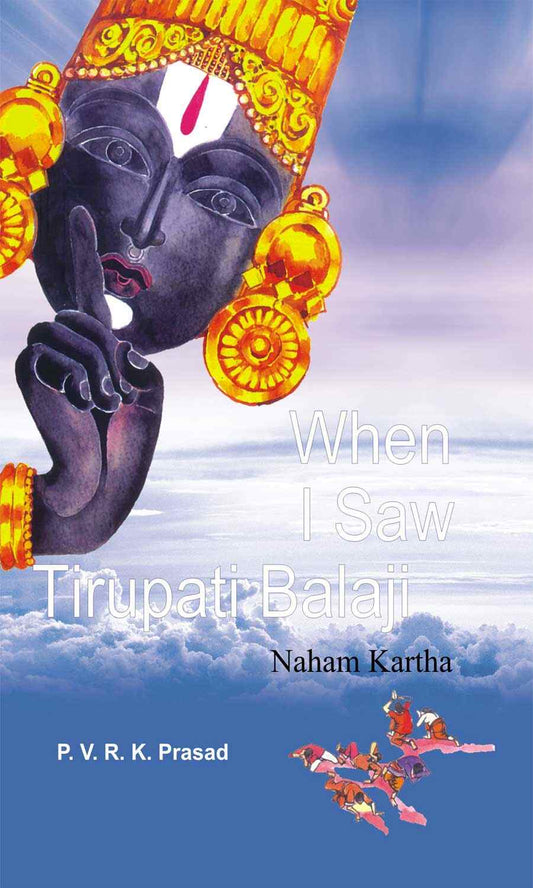 When I Saw Tirupati Balaji - Gyan Books 