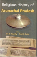 Religious History of Arunachal Pradesh - Gyan Books 