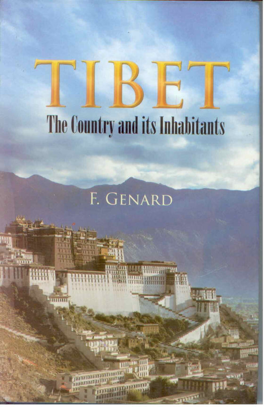 Tibet: the Country and Its Inhabitants - Gyan Books 