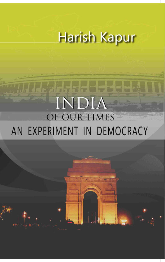 India of Our Times: an Experiment in Democracy - Gyan Books 
