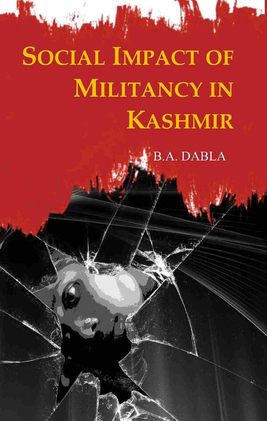 Social Impact of Militancy in Kashmir - Gyan Books 