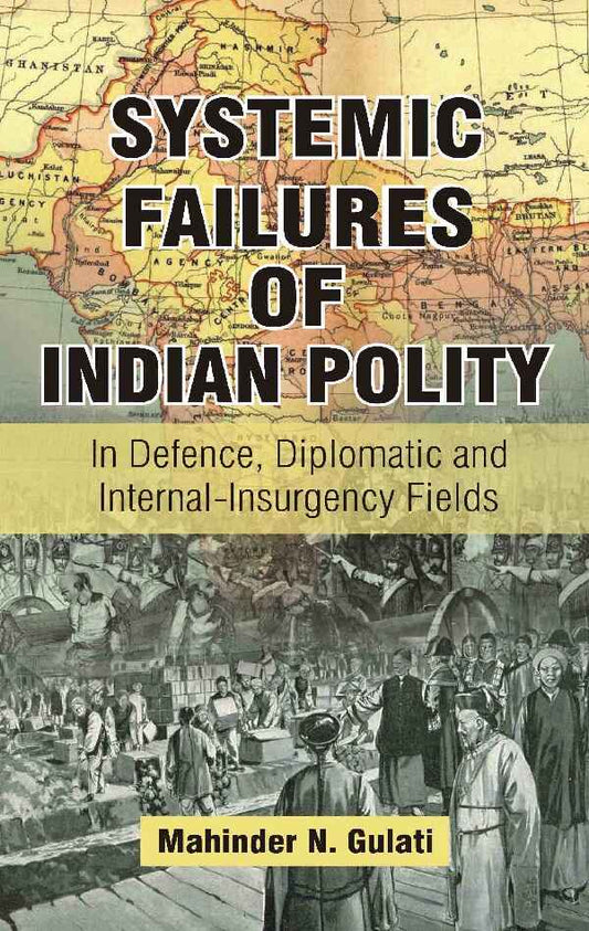 Systemic Failures of Indian Polity - Gyan Books 
