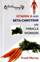 Vitamin a and Beta-Carotene Are Miracle Workers - Gyan Books 