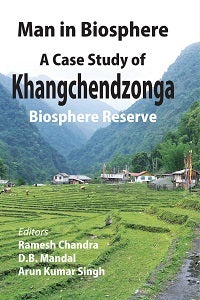 Man in Biosphere: a Case Study of Khangchendzonga - Gyan Books 