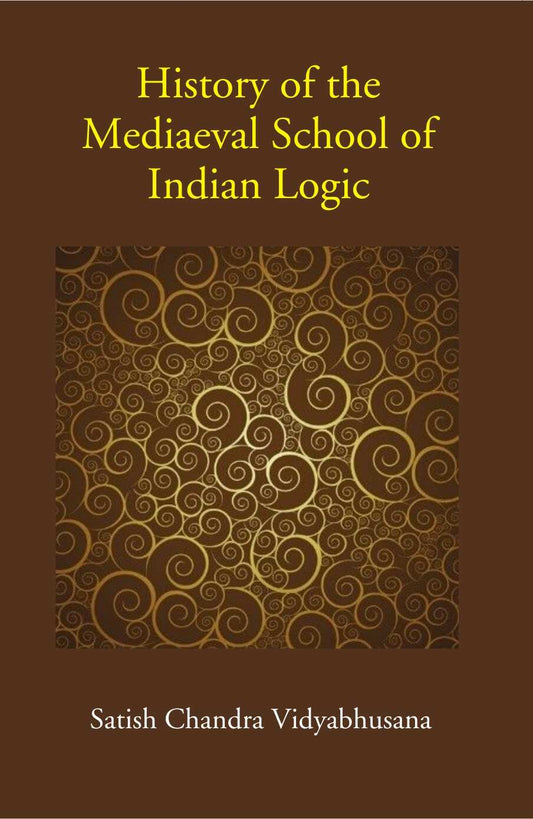 History of the Mediaeval School of Indian Logic - Gyan Books 