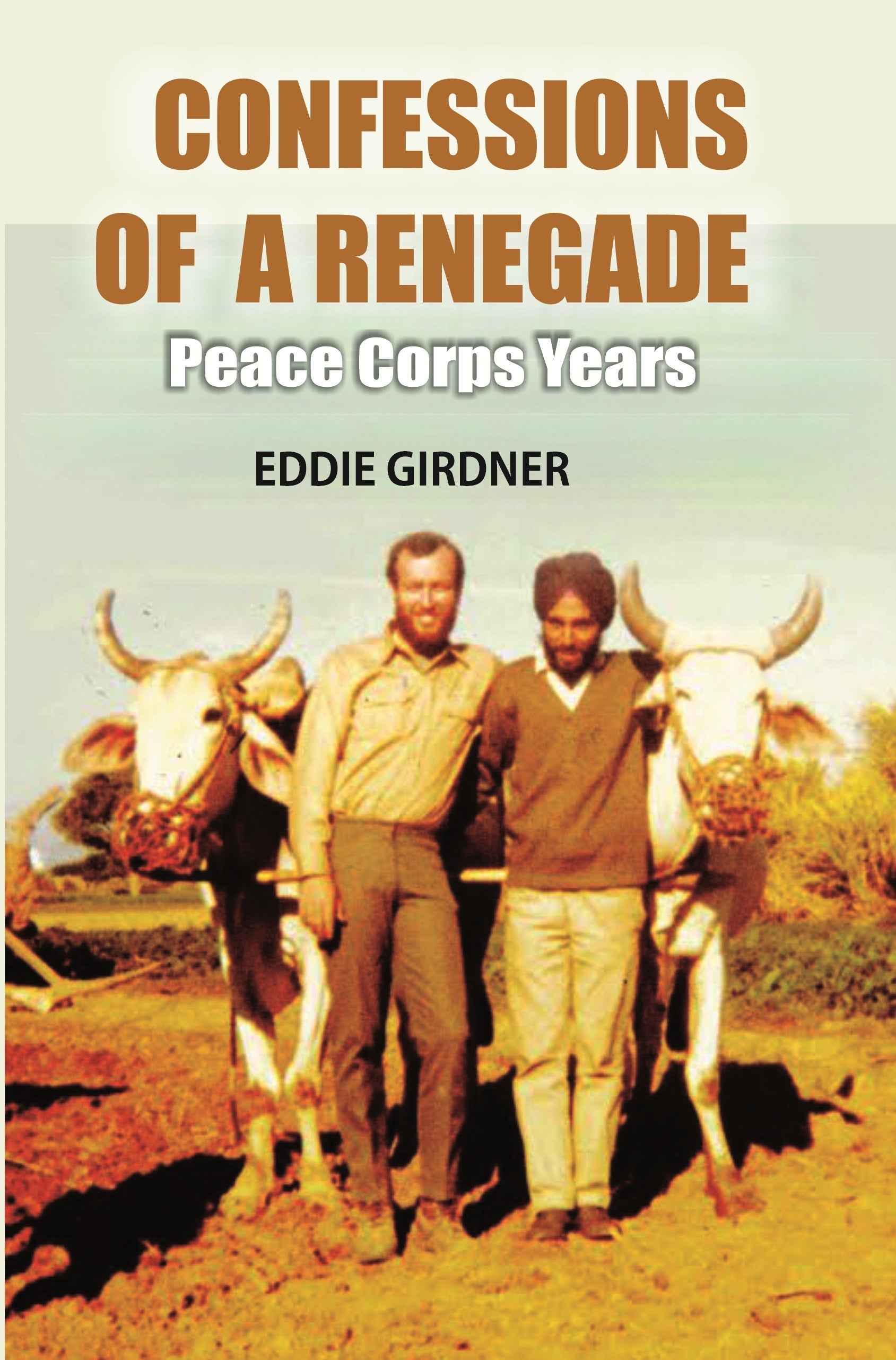 Confessions of a Renegade: Peace Corps Years - Gyan Books 