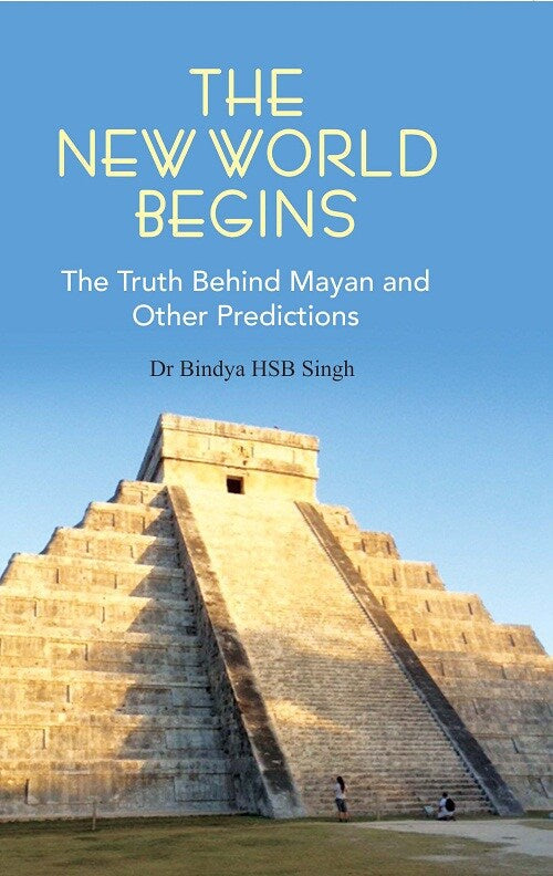 The New World Begins the Truth Behind Mayan and Other Predictions - Gyan Books