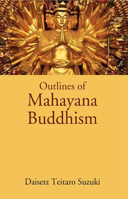 Outlines of Mahayana Buddhism - Gyan Books 