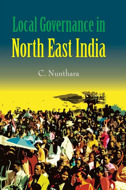 Local Governance in North East India - Gyan Books 