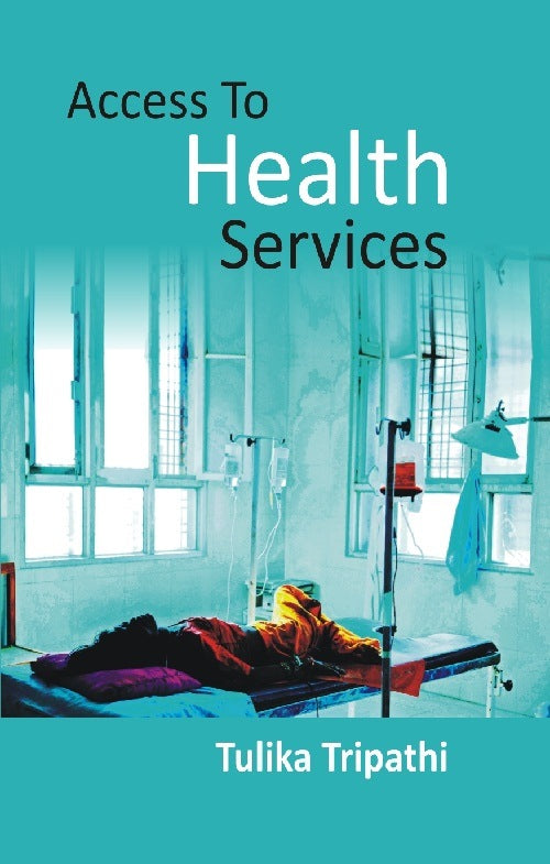Access to Health Services - Gyan Books 
