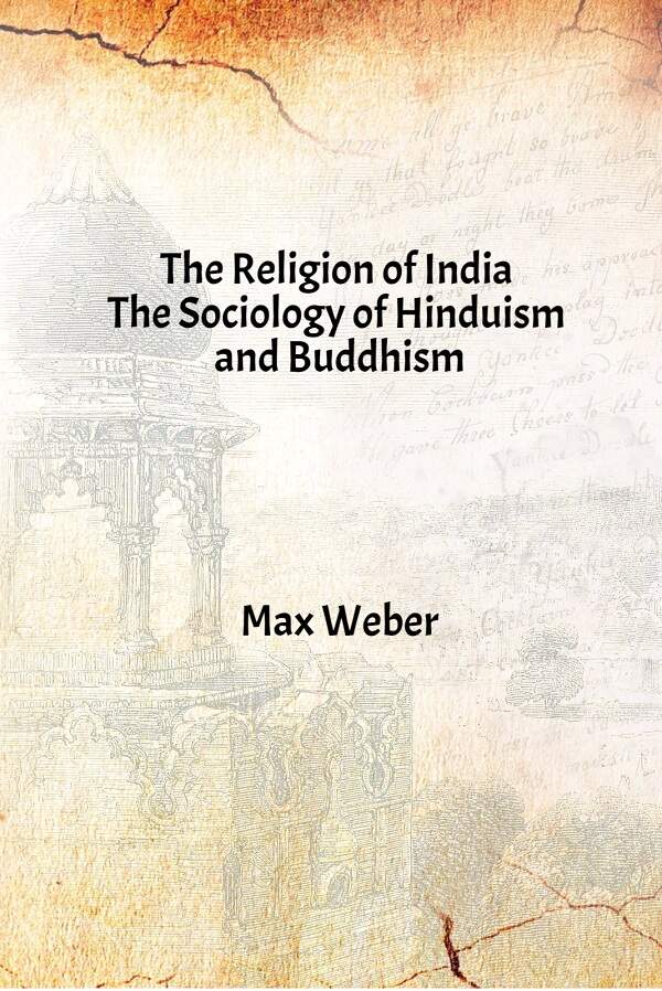 The Religion of India : the Sociology of Hinduism and Buddhism - Gyan Books 
