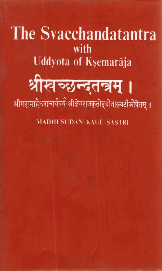 The Svacchandatantra With Uddyota of Kesmaraja Vol. 3rd - Gyan Books 