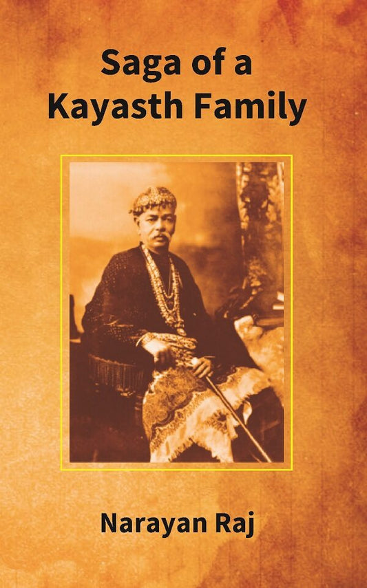 Saga of a Kayasth Family: Unique Family of Seven Generations and Its Contribution to Literature - Gyan Books 