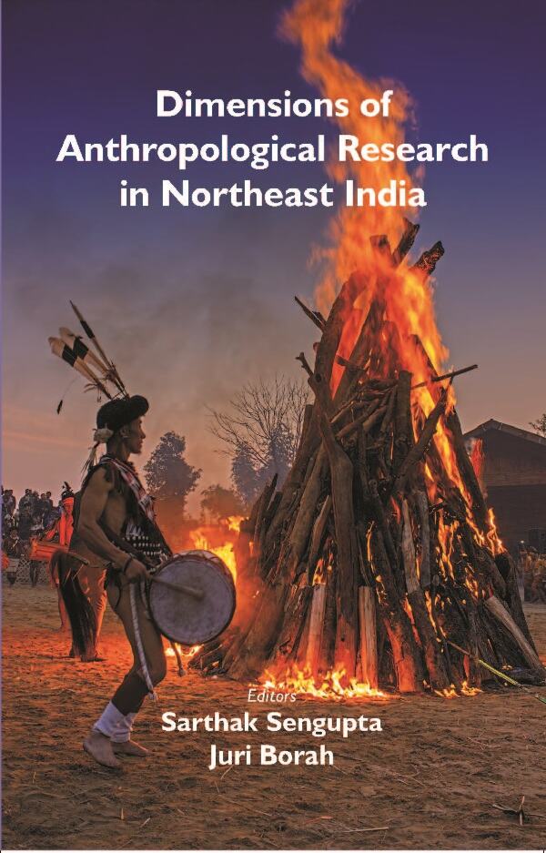 Dimensions of Anthropological Research in Northeast India - Gyan Books 
