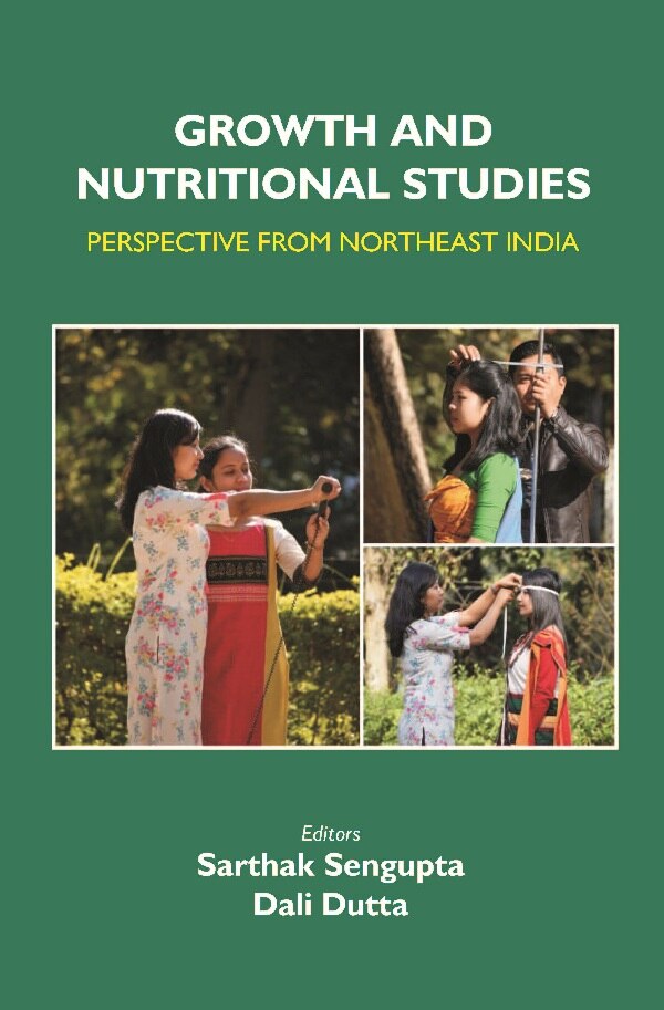 Growth and Nutritional Studies: Perspective From Northeast India - Gyan Books 