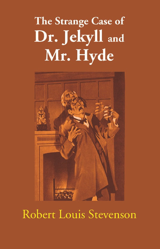 The Strange Case of Dr. Jekyll and Mr. Hyde - Gyan Books