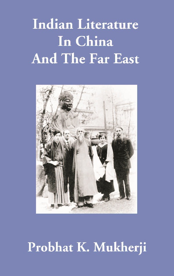 Indian Literature In China And The Far East - Gyan Books 
