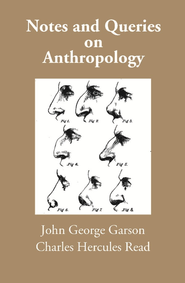 Notes and Queries on Anthropology - Gyan Books