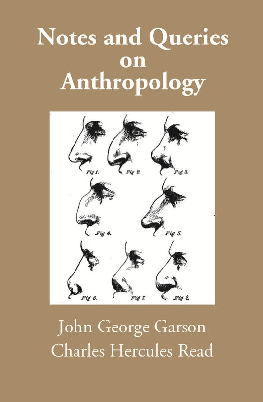 Notes and Queries on Anthropology - Gyan Books