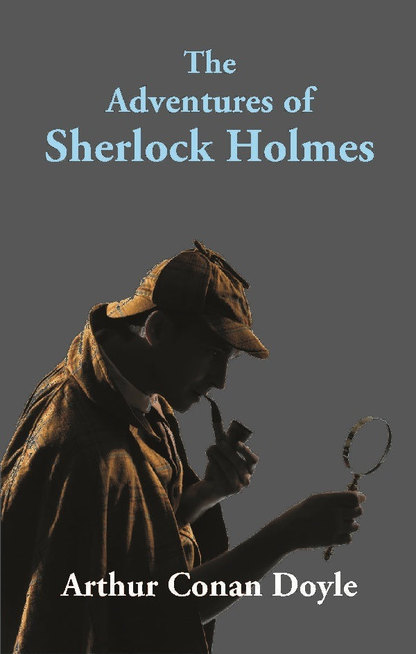 The Adventures of Sherlock Holmes - Gyan Books 