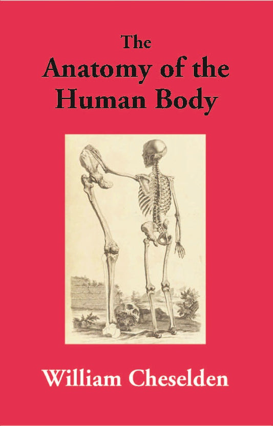 The Anatomy of the Human Body - Gyan Books 