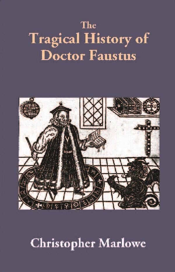 The Tragical History of Doctor Faustus - Gyan Books 