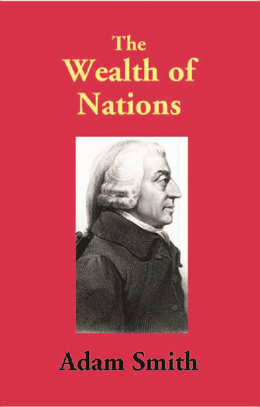 The Wealth of Nations - Gyan Books 