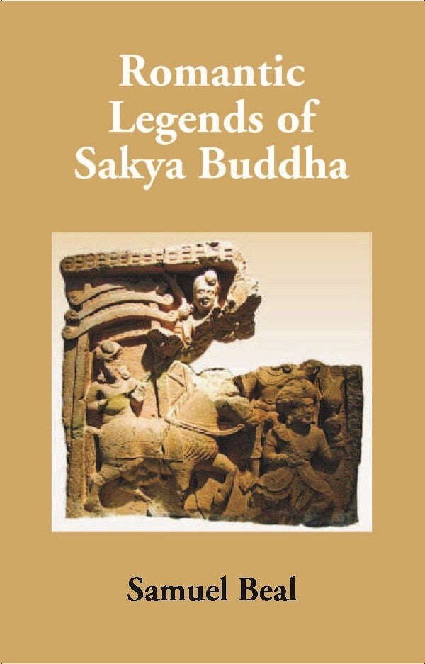 Romantic Legends of Sakya Buddha - Gyan Books 