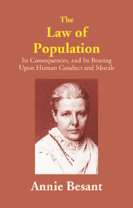 The Law of Population: Its Consequences, and Its Bearing Upon Human Conduct and Morals - Gyan Books - Swadesiicart