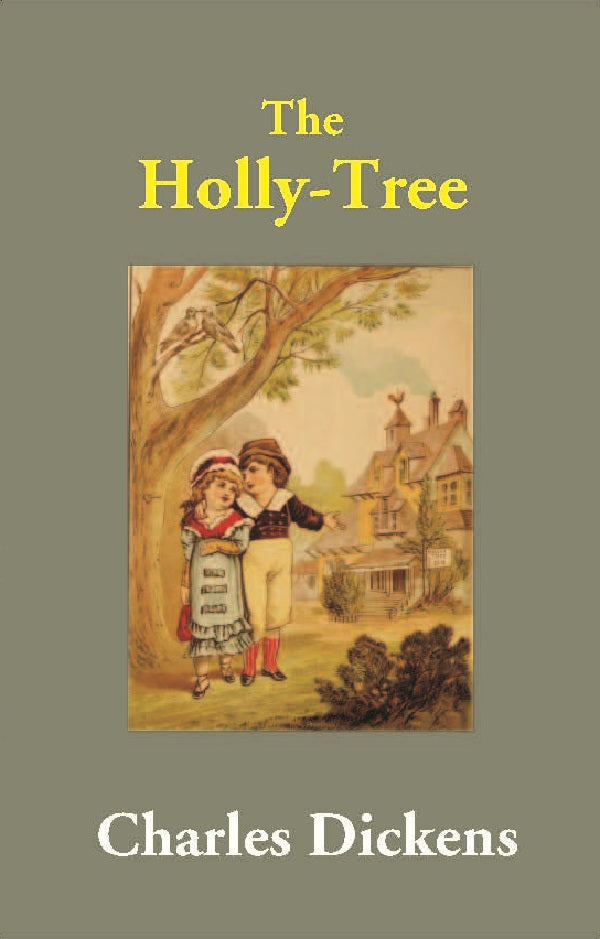 The Holly-Tree - Gyan Books  Grab2Buy Gyan Books Grab2Buy