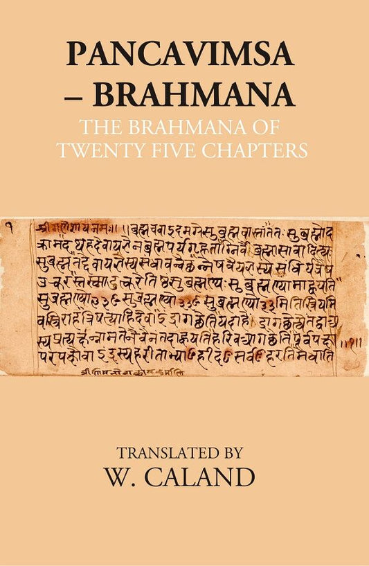 Pancavimsa – Brahmana: The Brahmana Of Twenty Five Chapters - Gyan Books 