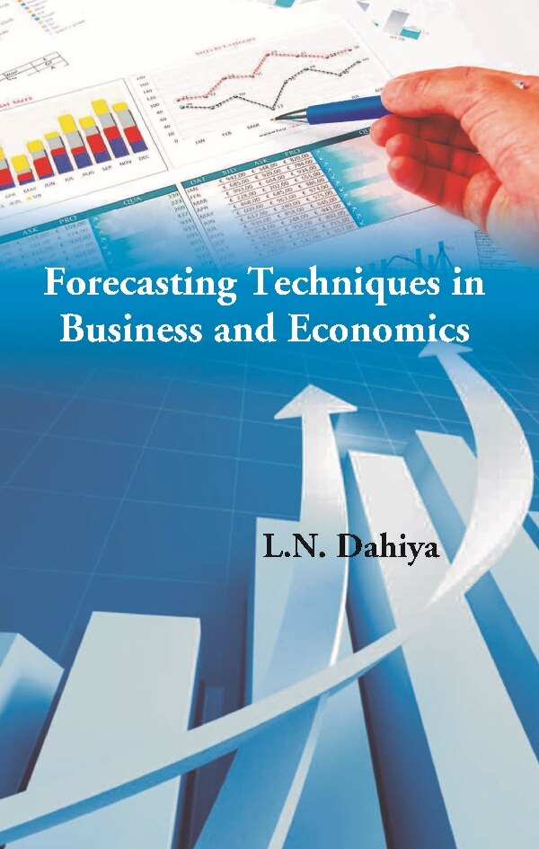 Forecasting Techniques in Business and Economics - Gyan Books 