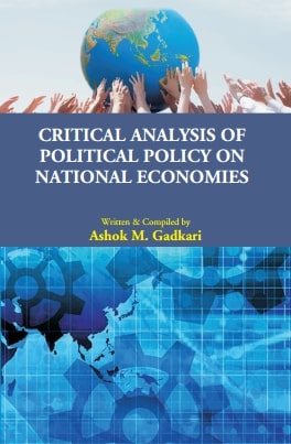 Critical Analysis of Political Policy on National Economies - Gyan Books 