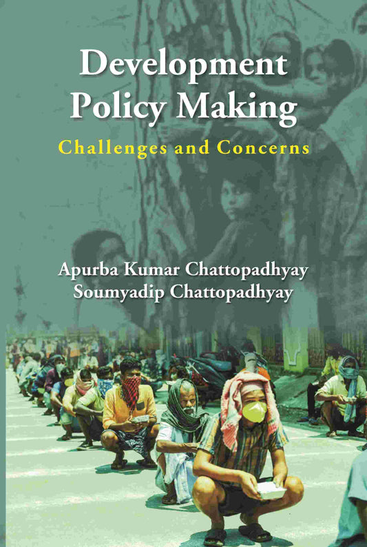 Development Policy Making: Challenges And Concerns - Gyan Books 