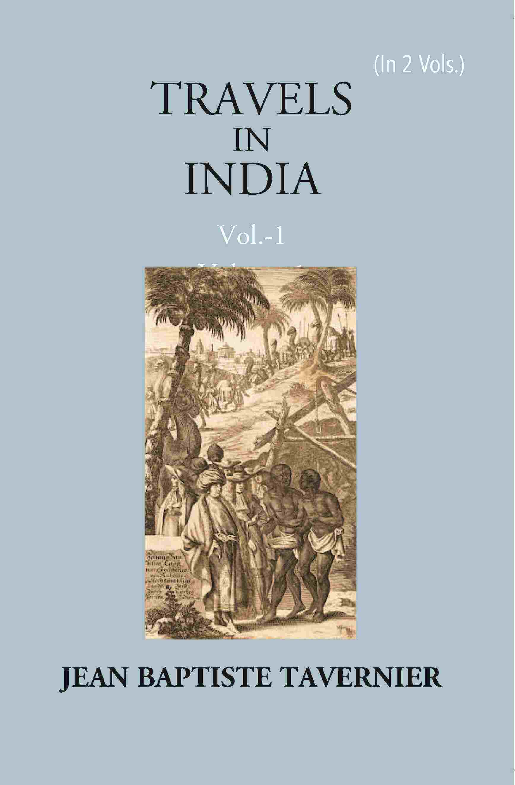 Travels In India By Jean Baptiste Tavernier Vol. 1st - Gyan Books  Grab2Buy Gyan Books Grab2Buy