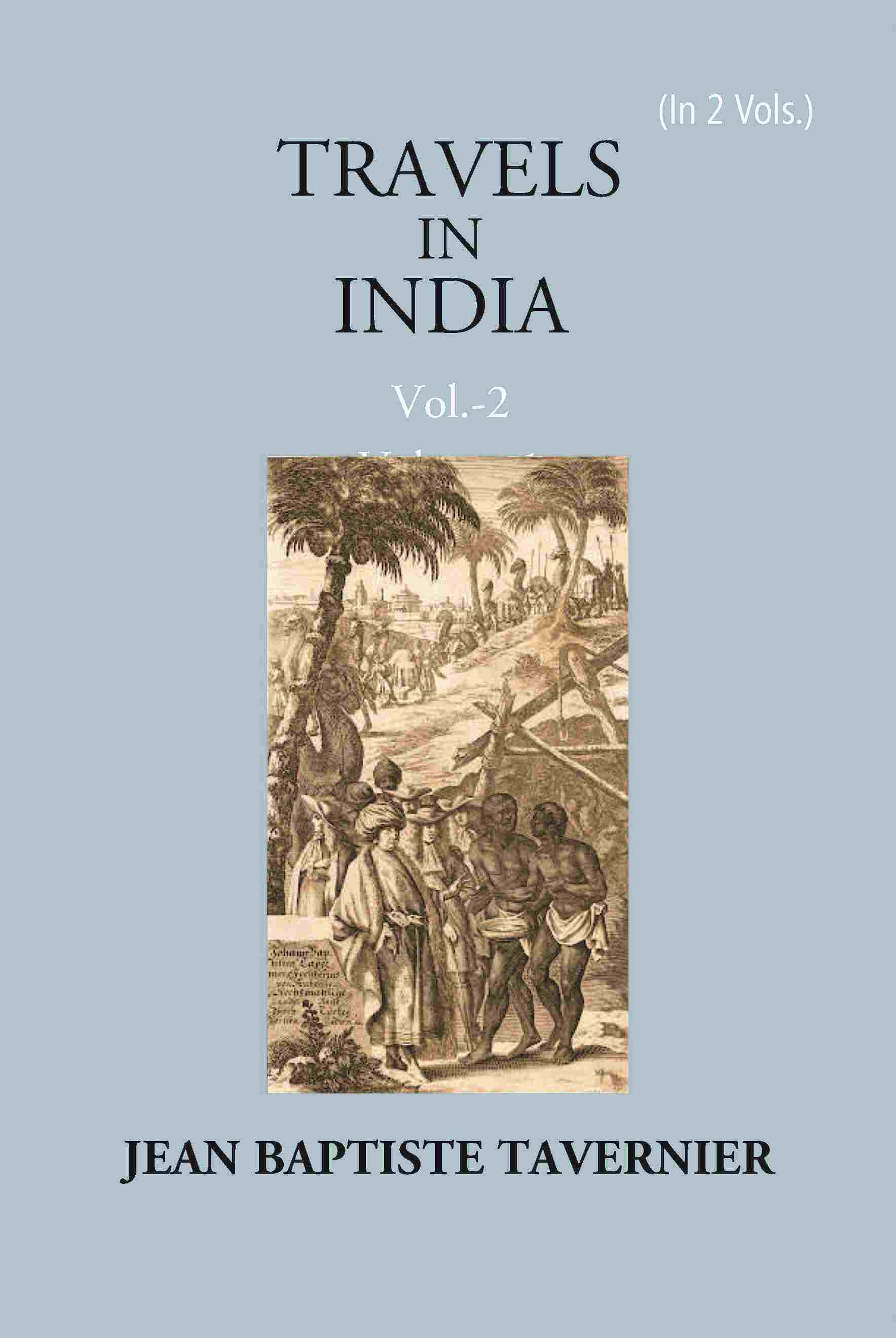 Travels In India By Jean Baptiste Tavernier Vol. 2nd - Gyan Books  Grab2Buy Gyan Books Grab2Buy