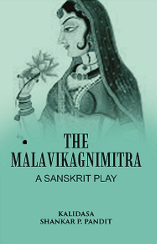 The Malavikagnimitra: A Sanskrit Play - Gyan Books 