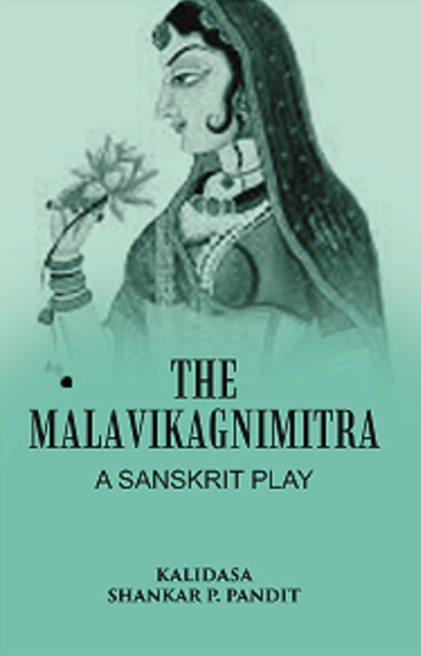 The Malavikagnimitra: A Sanskrit Play - Gyan Books 