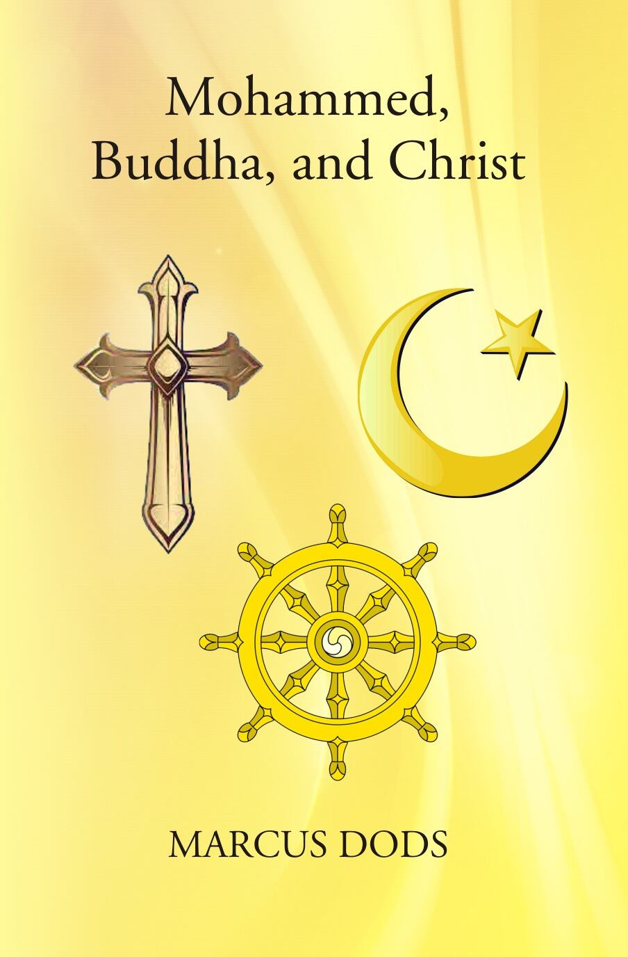 Mohammed, Buddha, And Christ - Gyan Books 