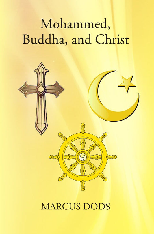 Mohammed, Buddha, And Christ - Gyan Books 
