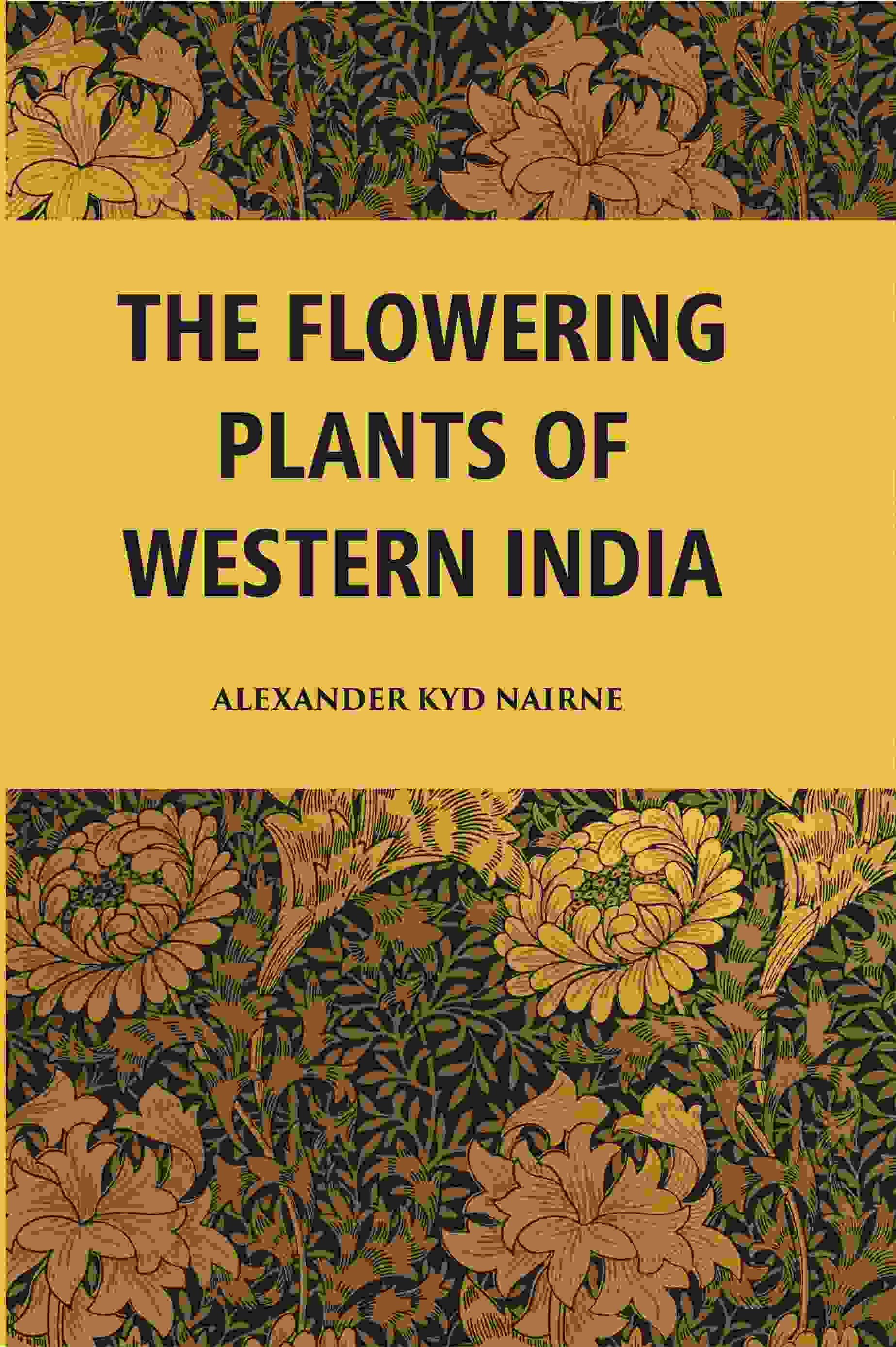 The Flowering Plants Of Western India - Gyan Books 