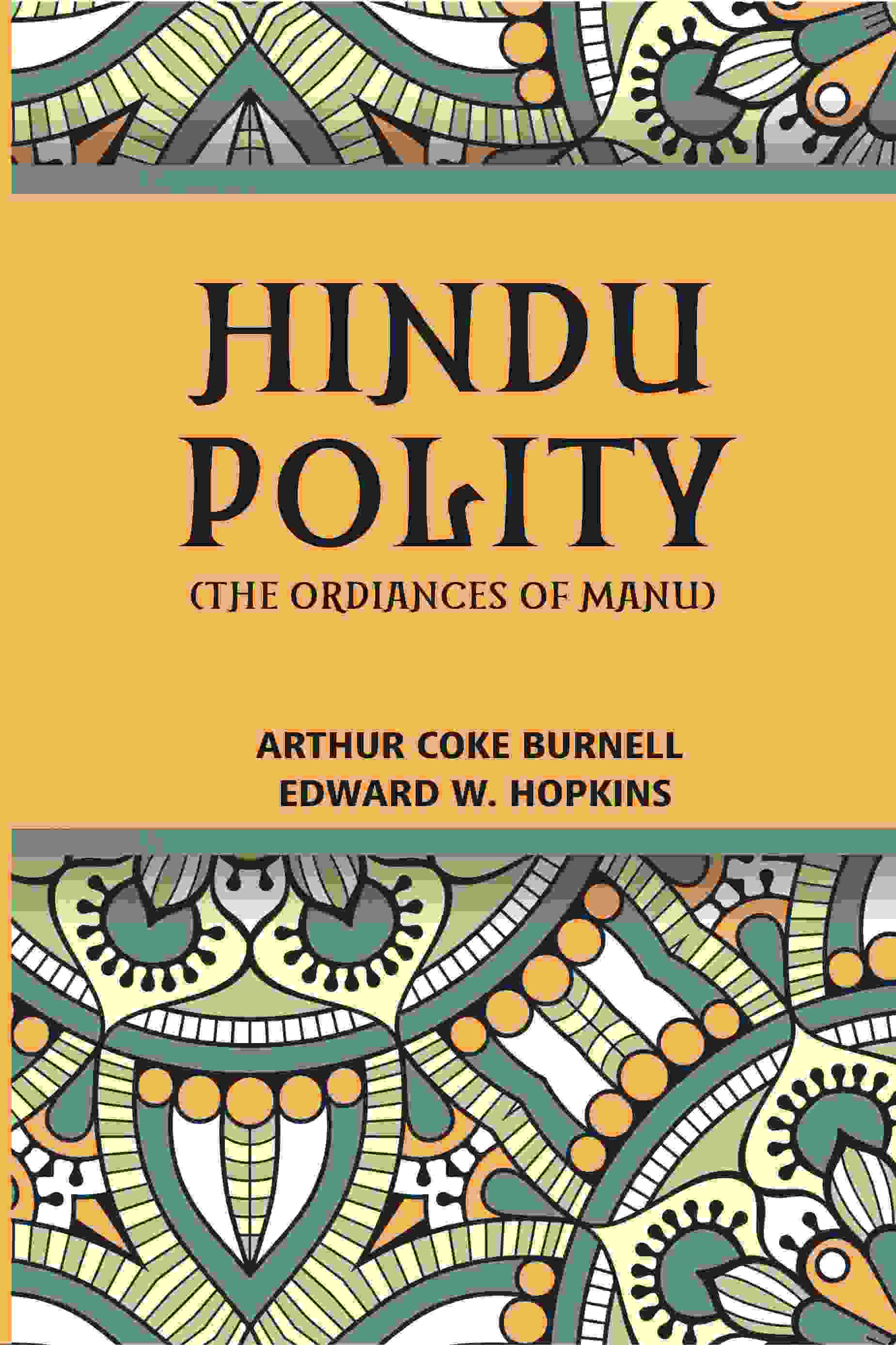 Hindu Polity (The Ordinances Of Manu) - Gyan Books 