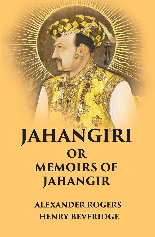 Jahangiri Or Memoirs of Jahangir - Gyan Books 