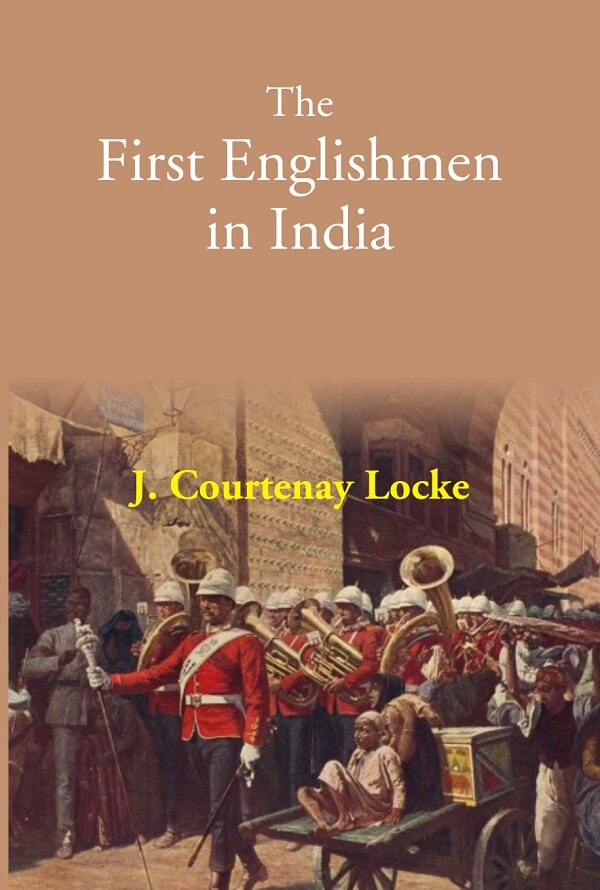 The First Englishmen in India - Gyan Books 