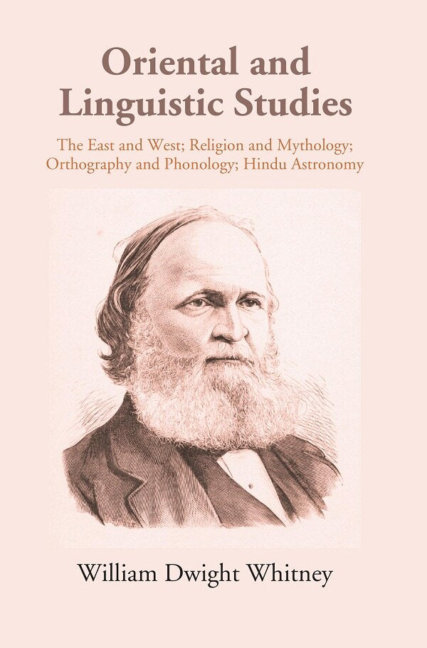 Oriental and Linguistic Studies: The East West; Religion and Mythology; Orthography and Phonology; Hindu Astronomy - Gyan Books 