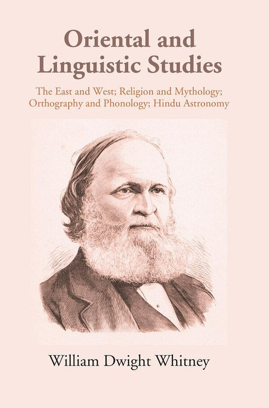 Oriental and Linguistic Studies: The East West; Religion and Mythology; Orthography and Phonology; Hindu Astronomy - Gyan Books 