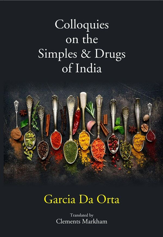 Colloquies on the Simples & Drugs of India - Gyan Books 