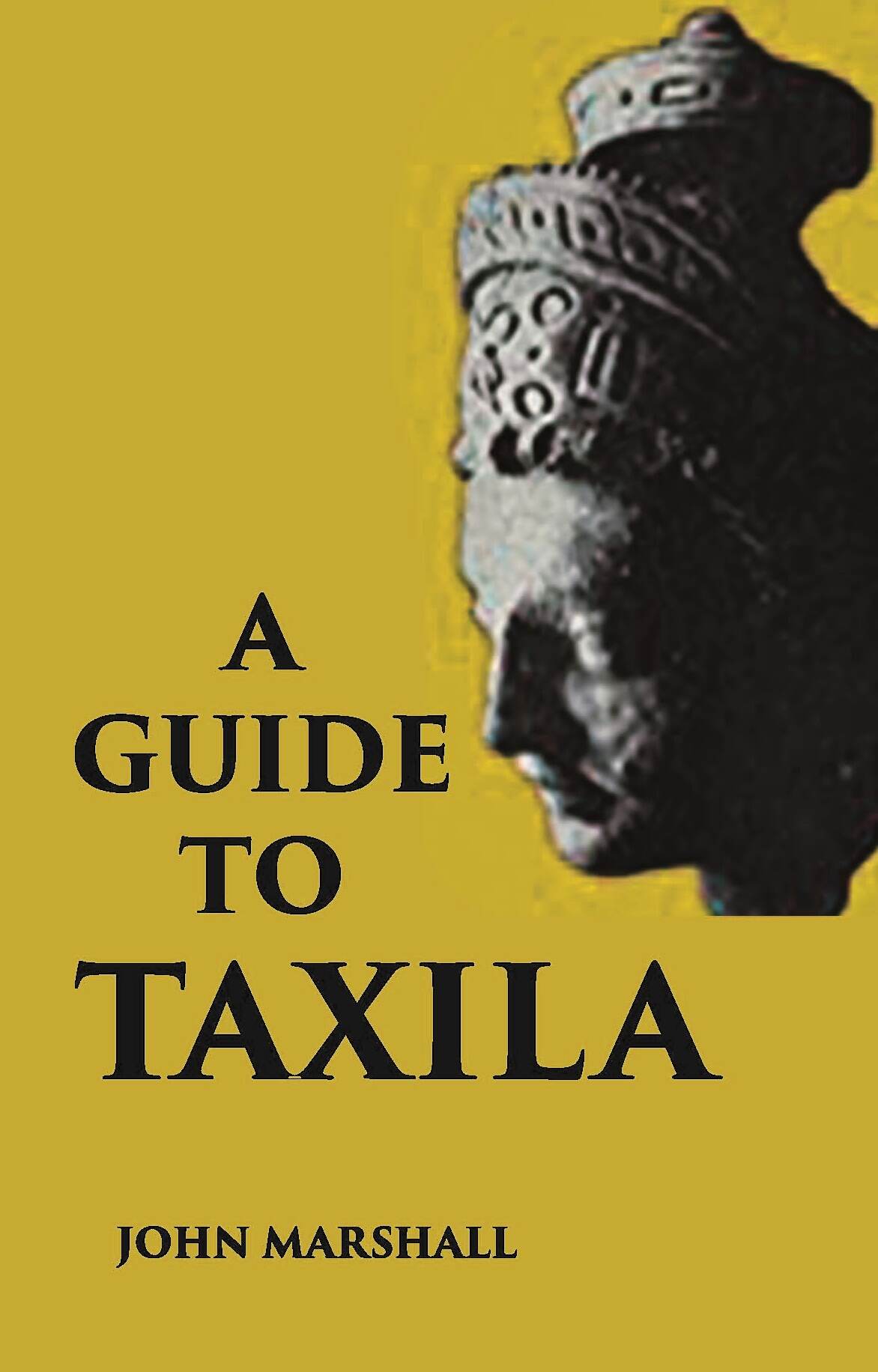 A GUIDE TO TAXILA - Gyan Books 