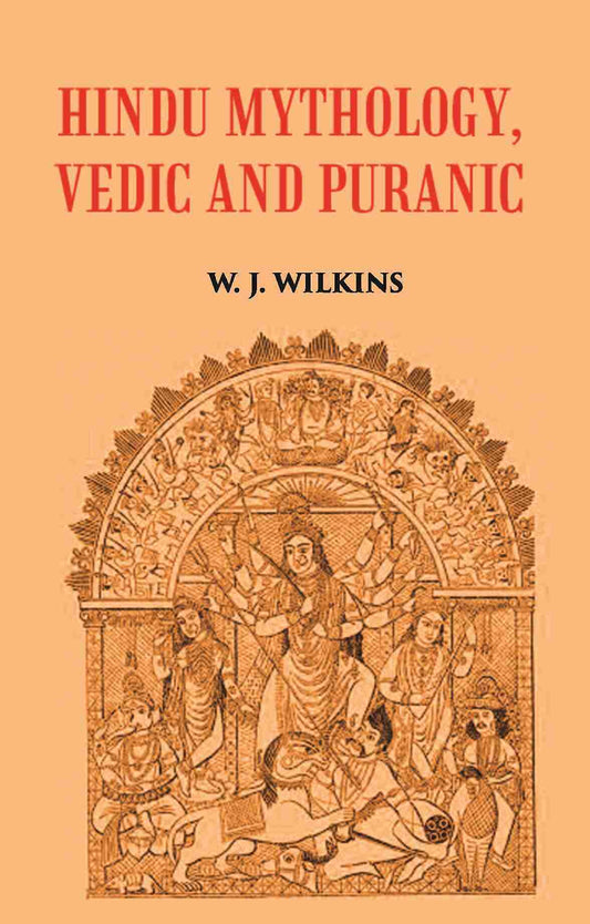 HINDU MYTHOLOGY, VEDIC AND PURANIC - Gyan Books 