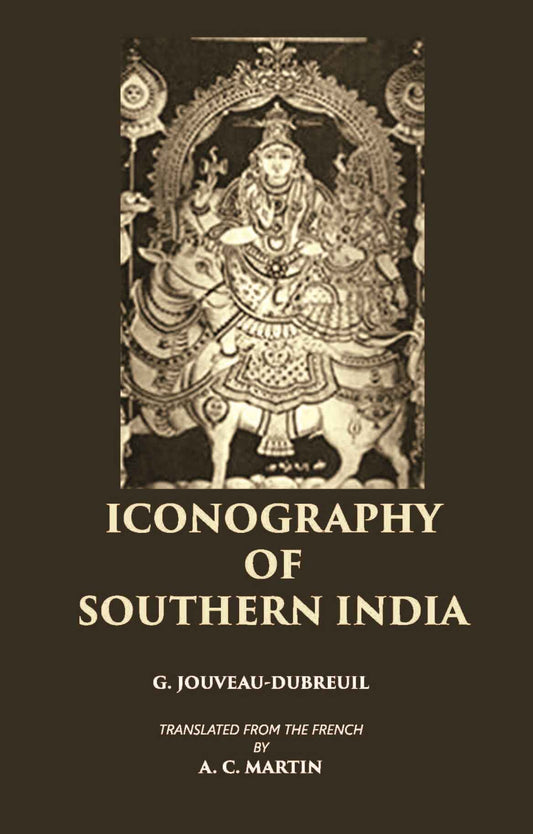 ICONOGRAPHY OF SOUTHERN INDIA - Gyan Books 